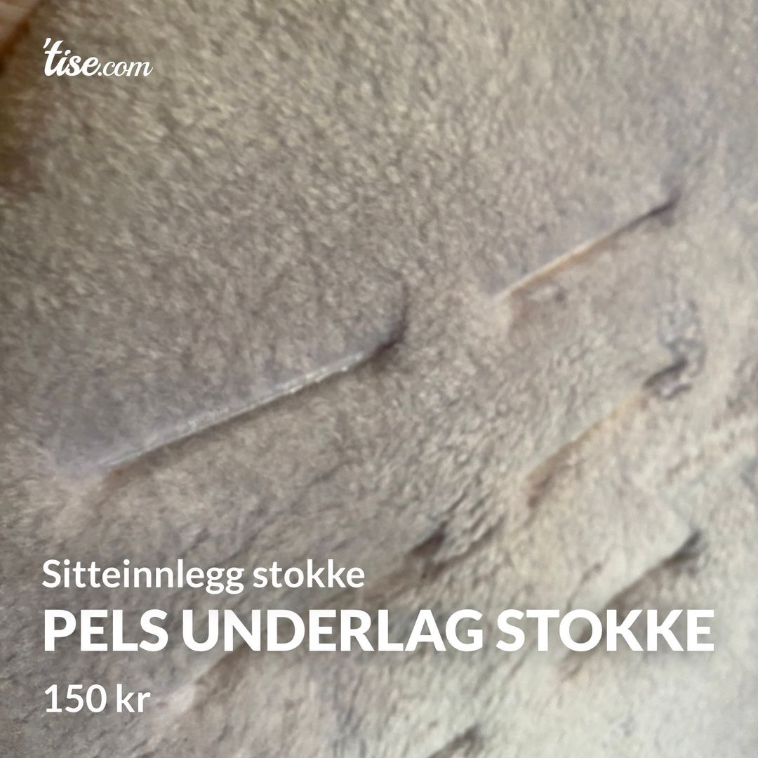 Pels underlag stokke