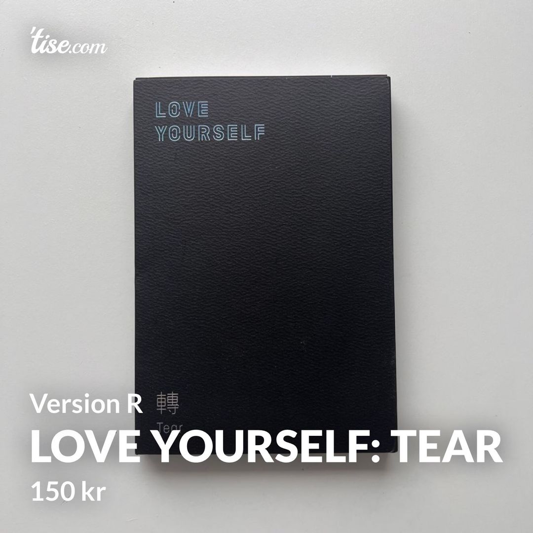 Love Yourself: Tear