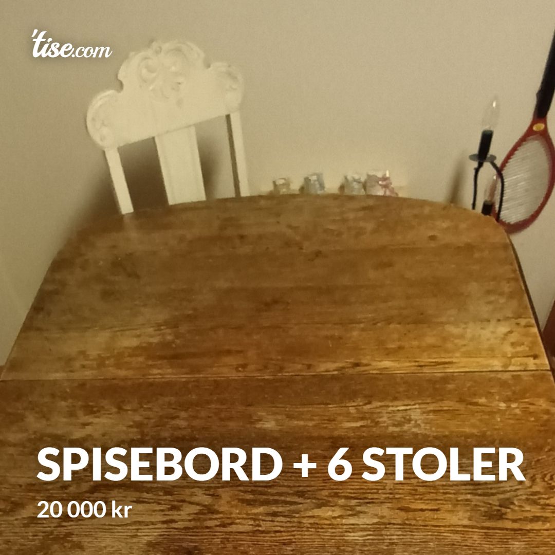 Spisebord + 6 stoler