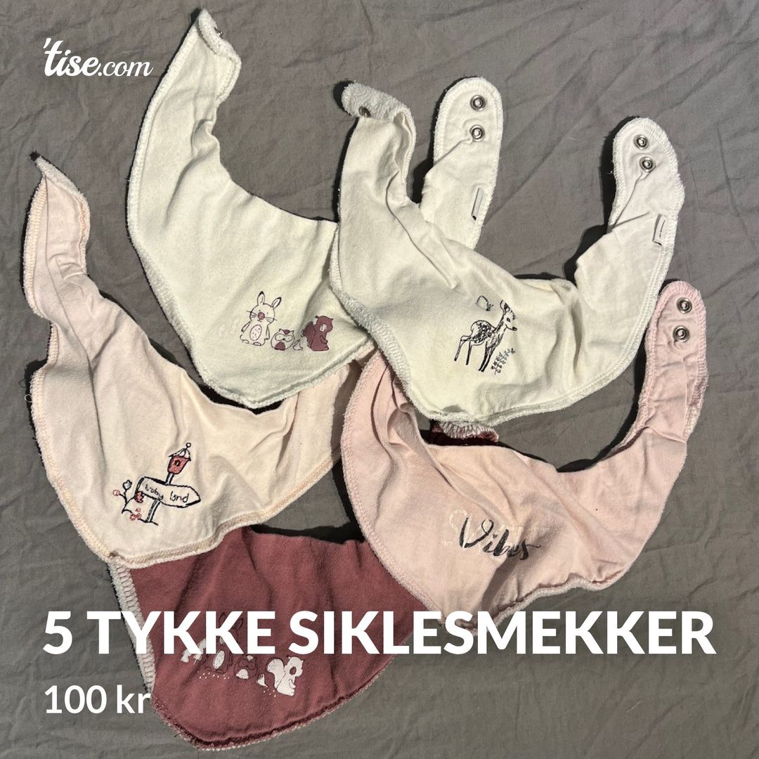 5 Tykke siklesmekker