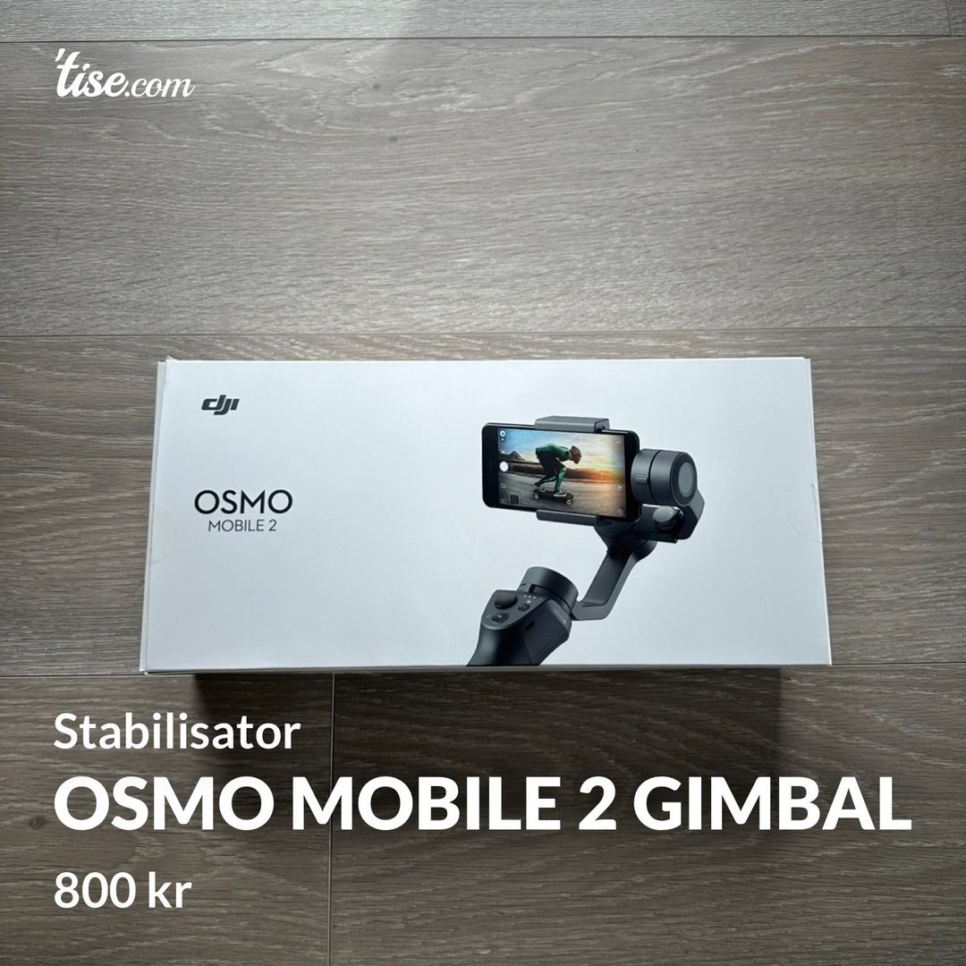 Osmo mobile 2 gimbal