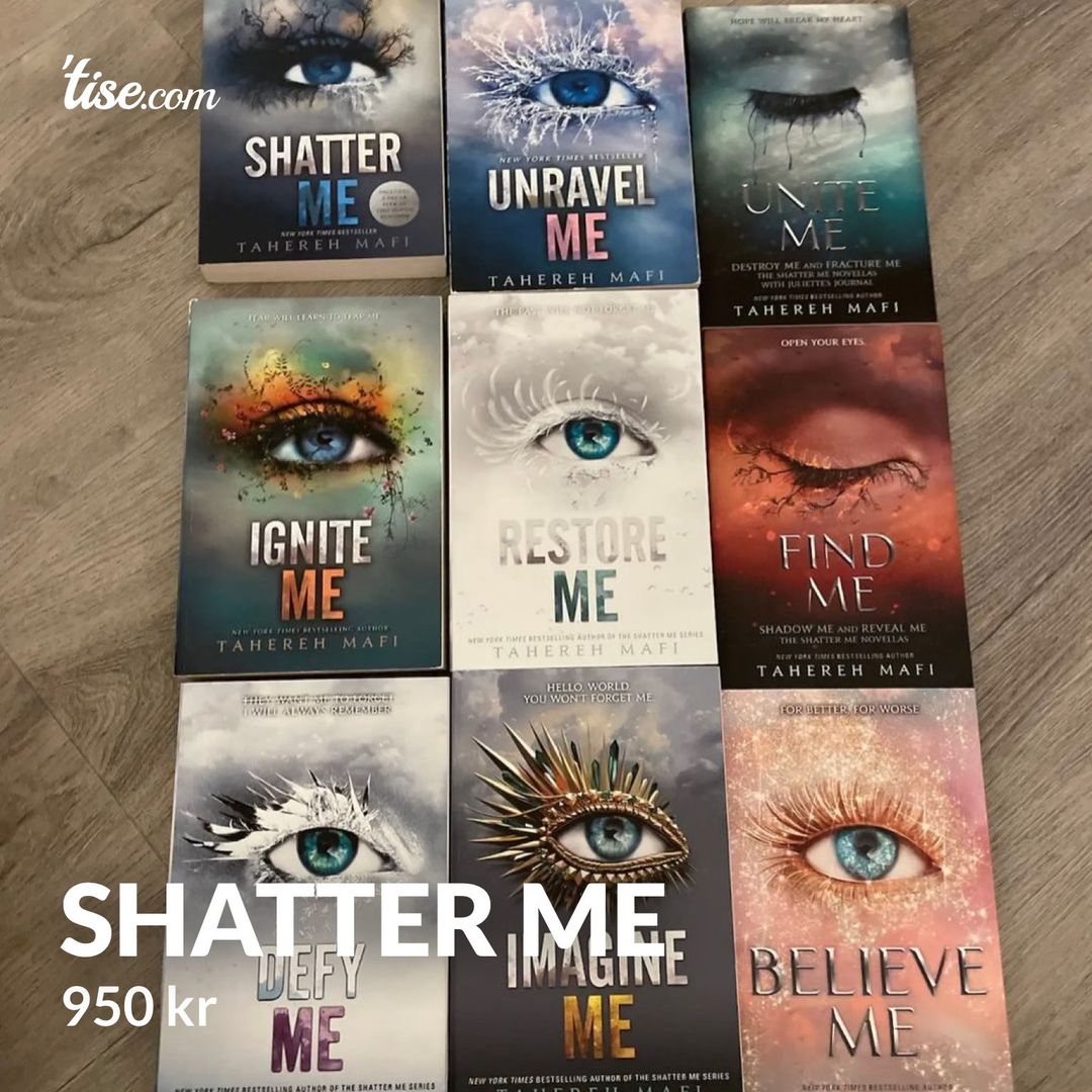 Shatter me