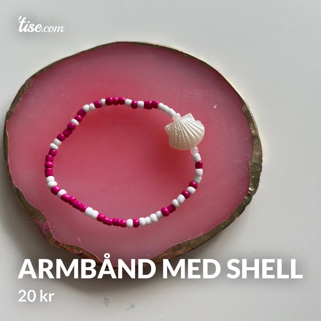 Armbånd med shell