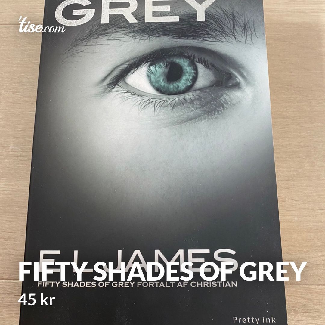 Fifty shades of grey