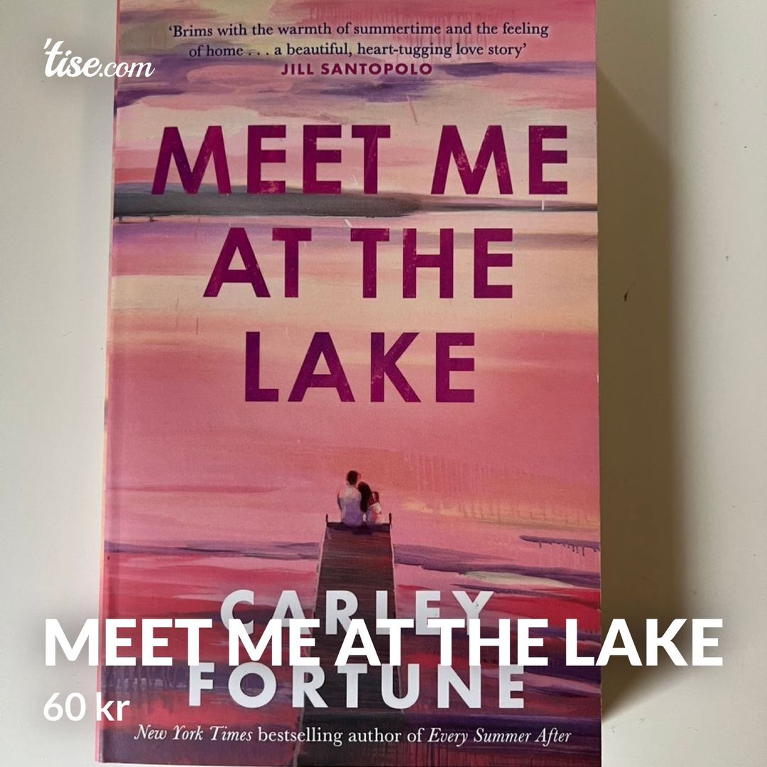 Meet me at the lake