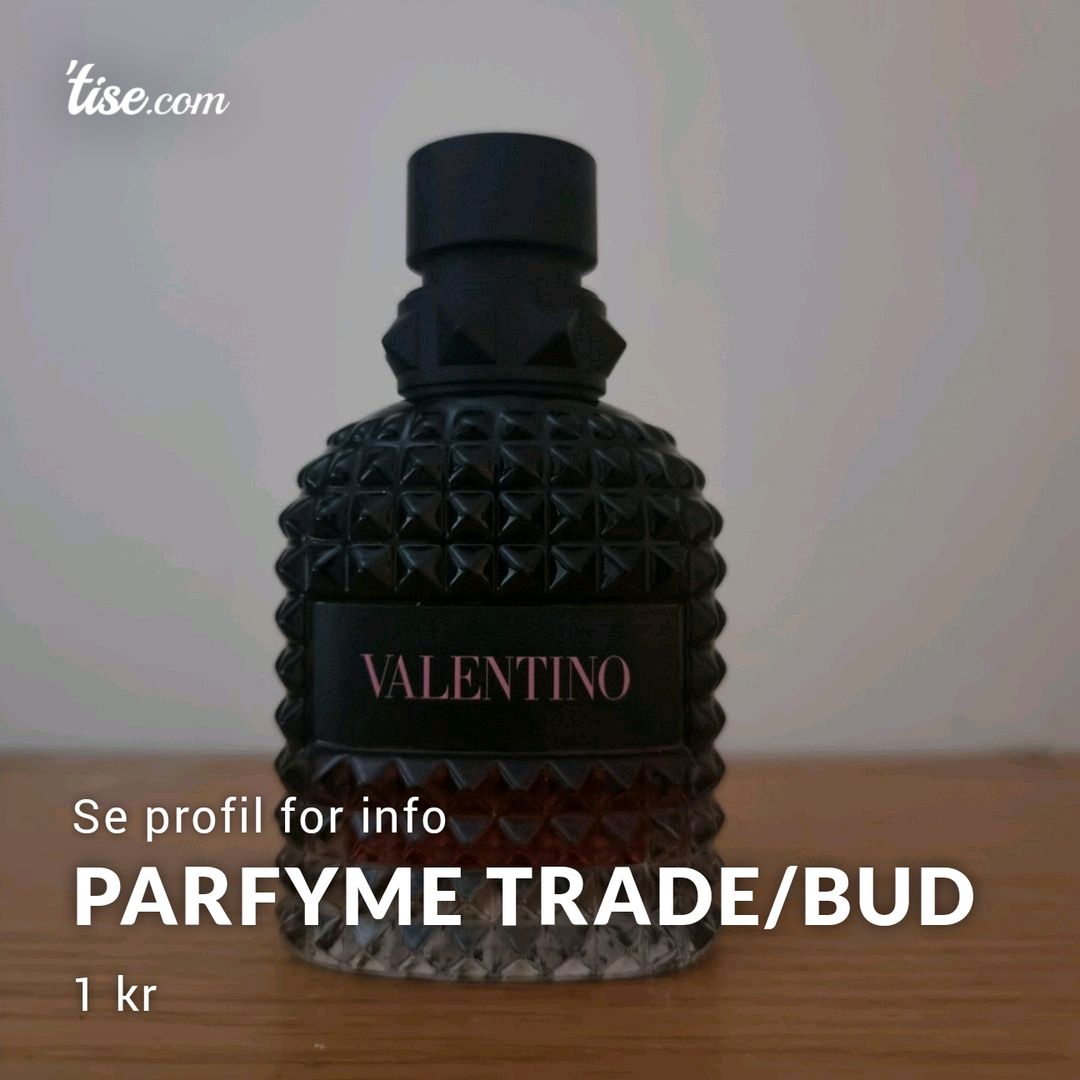 Parfyme Trade/bud