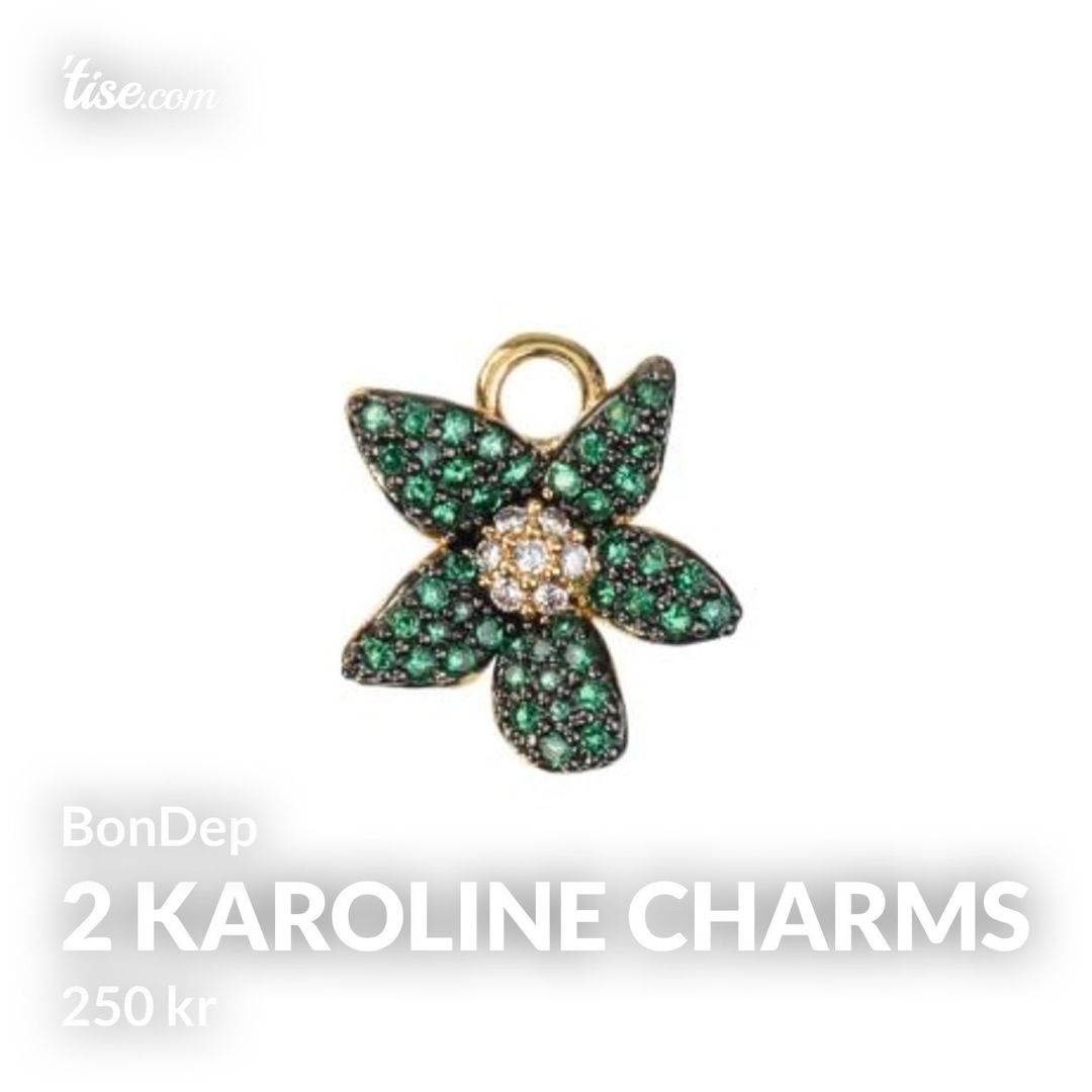 2 karoline charms