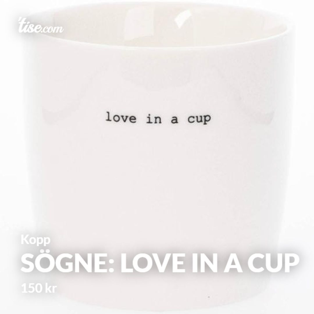 Sögne: Love in a cup