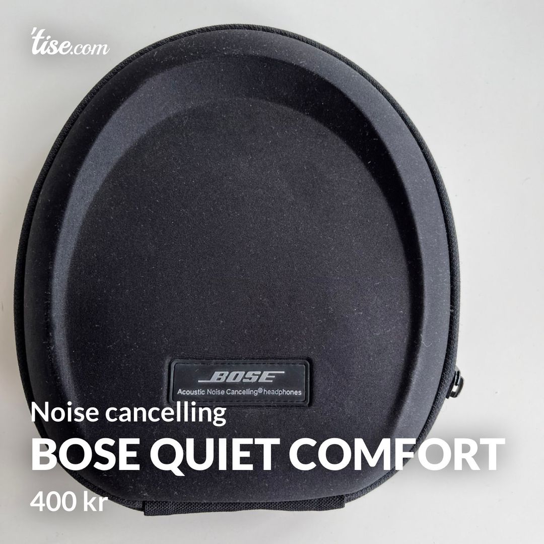 Bose quiet comfort