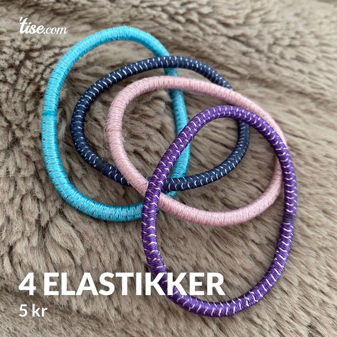 4 Elastikker