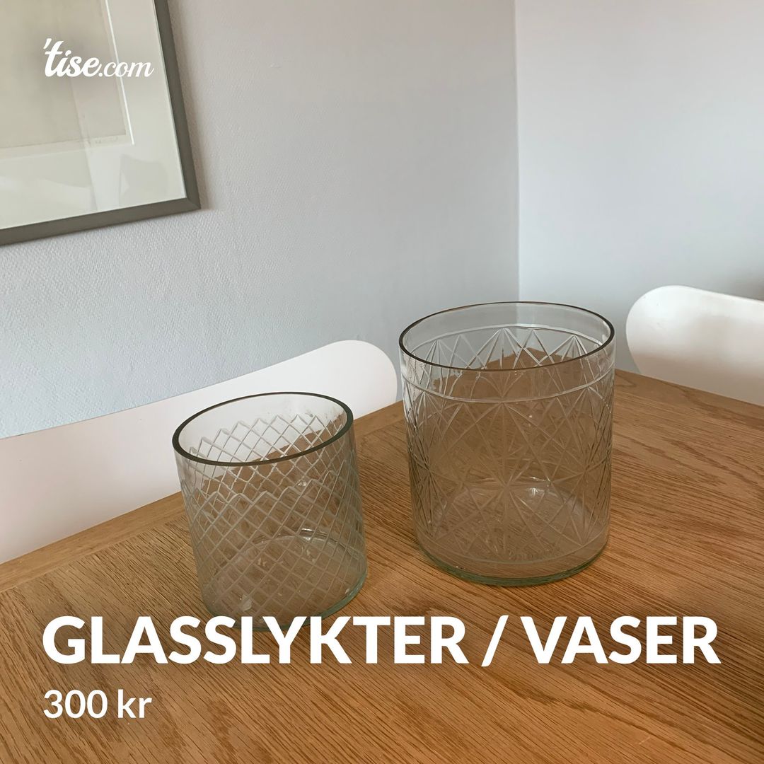 Glasslykter / vaser