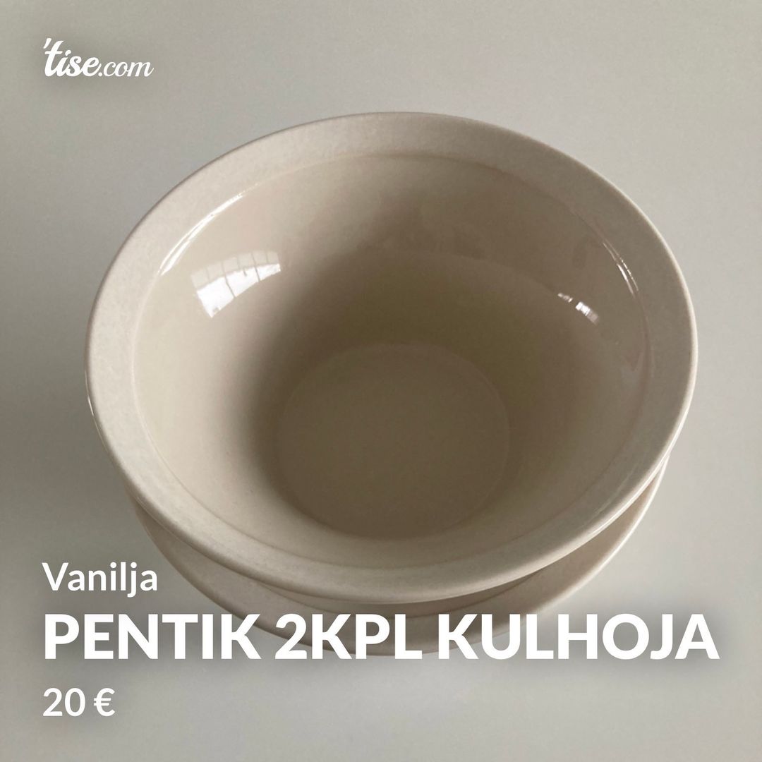 Pentik 2kpl kulhoja