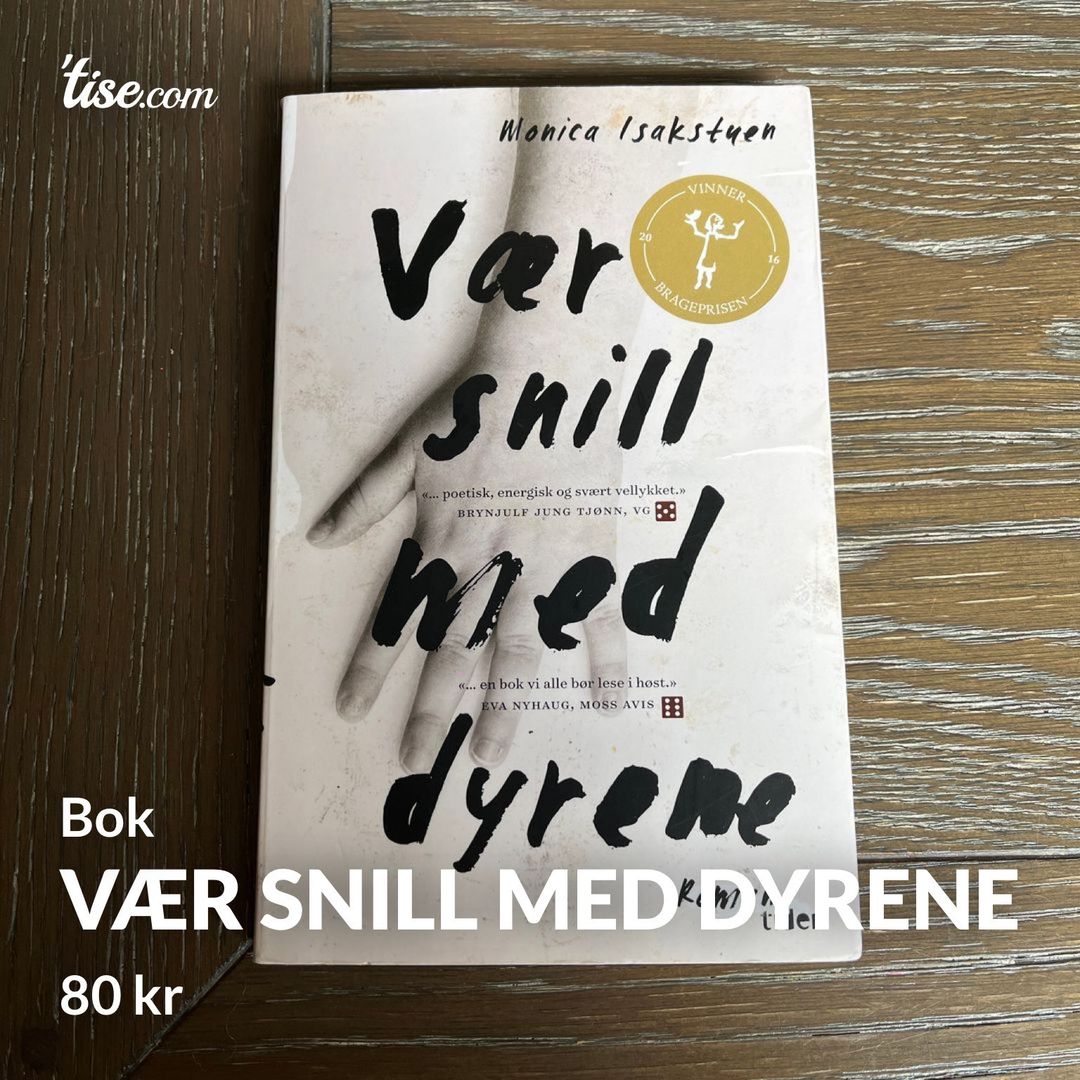 Vær snill med dyrene