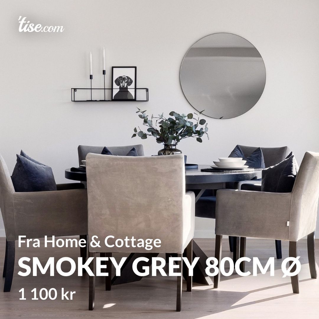 Smokey grey 80cm Ø