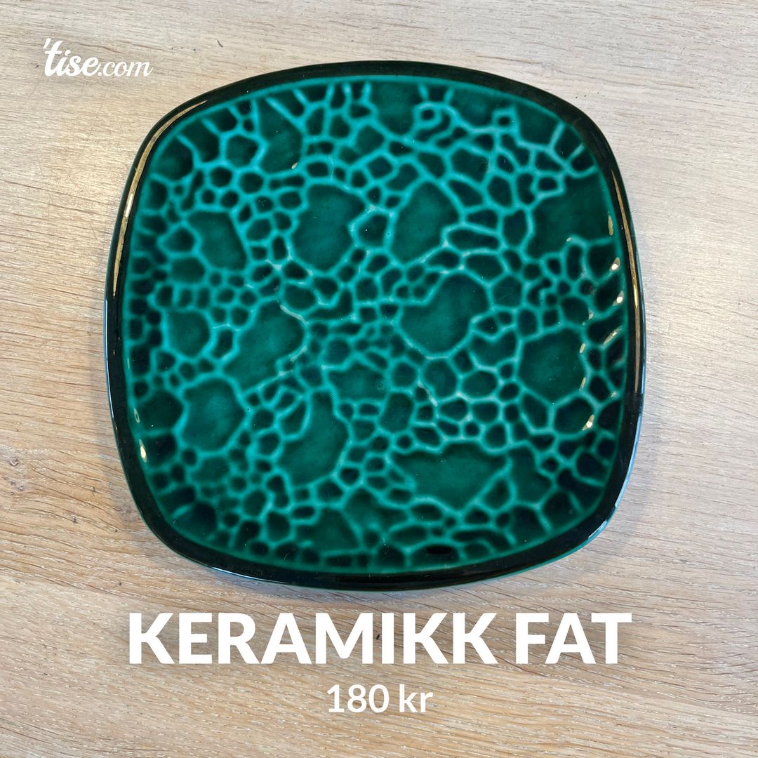 Keramikk fat