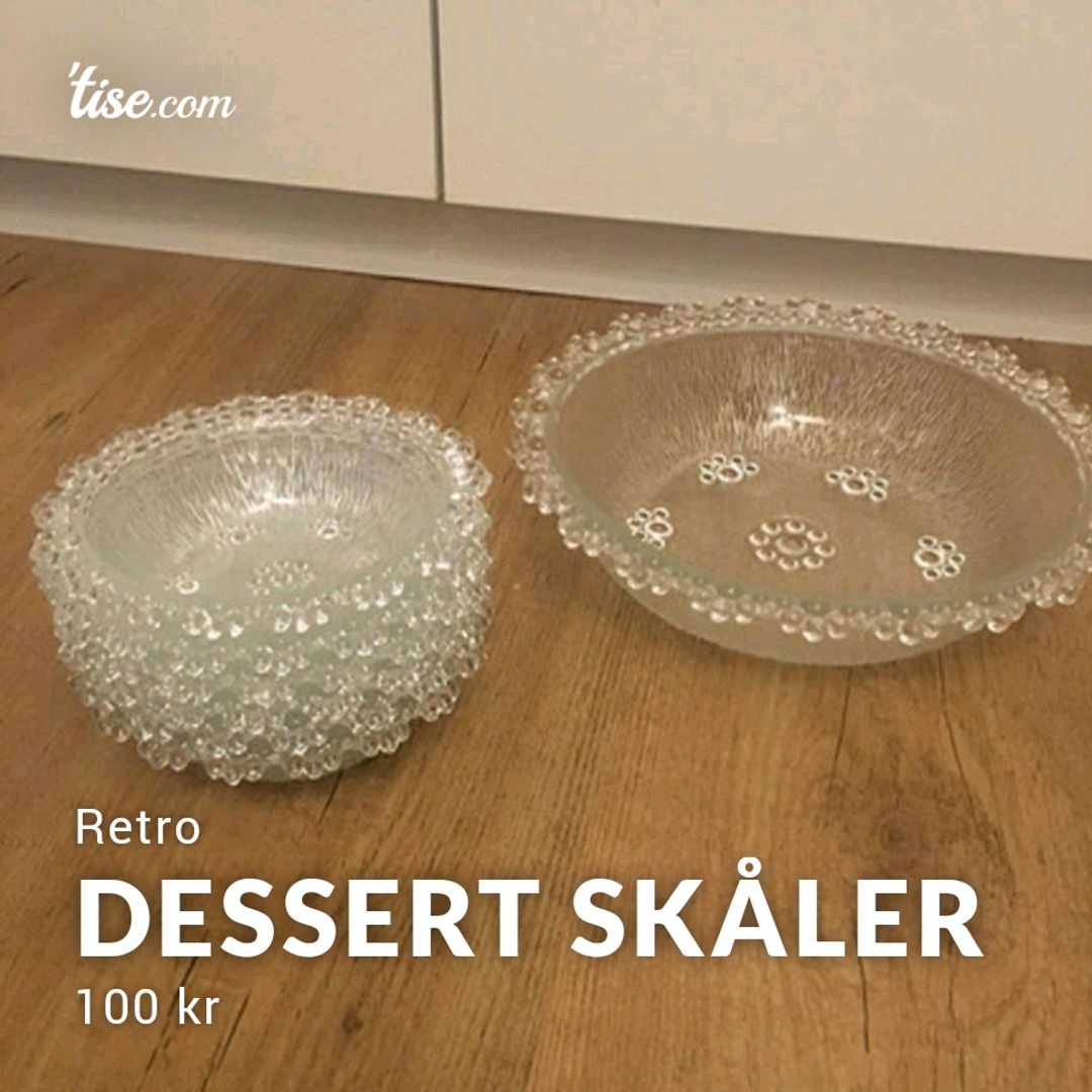 Dessert skåler