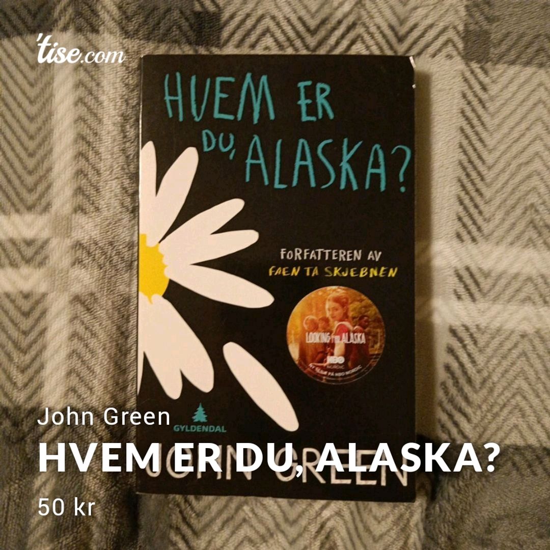 Hvem er du Alaska?