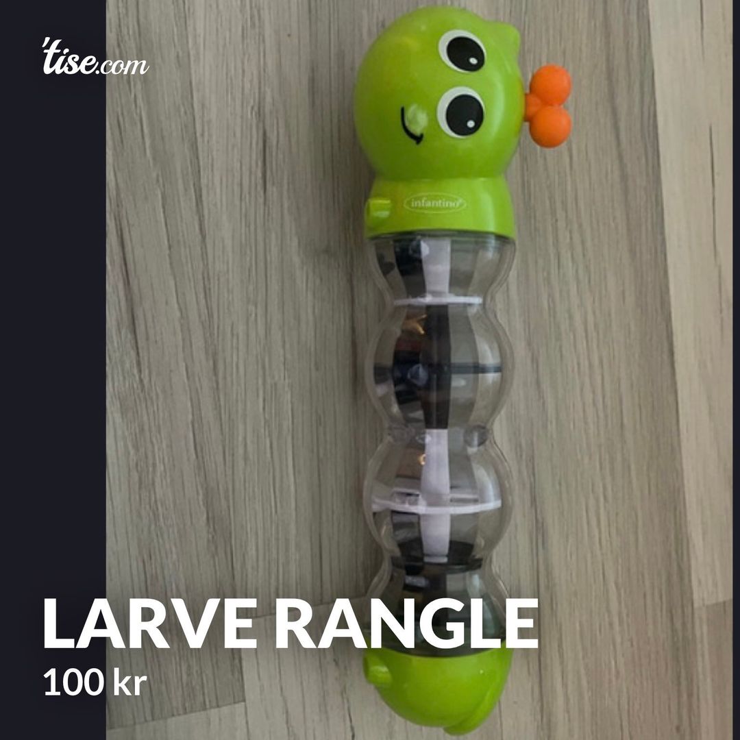 Larve Rangle