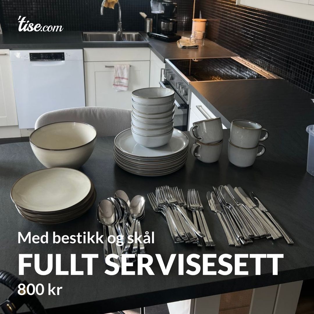 Fullt servisesett