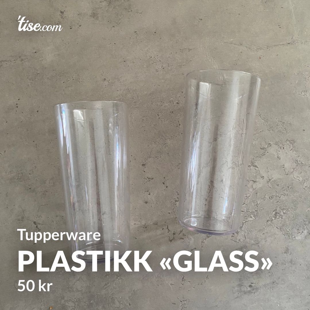 Plastikk «glass»