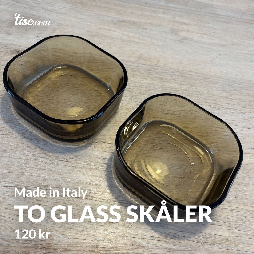 To glass skåler