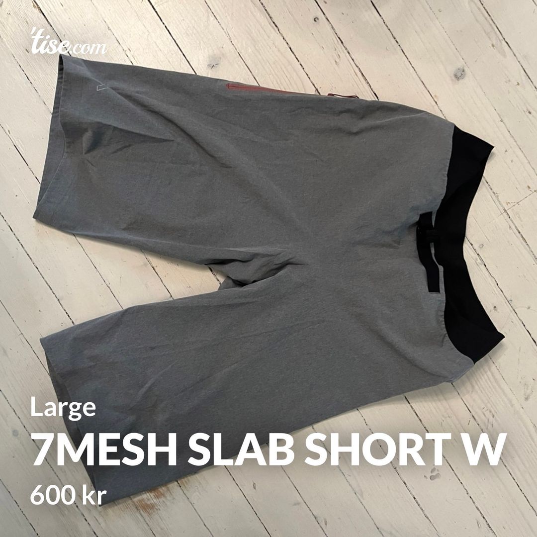 7mesh Slab Short W