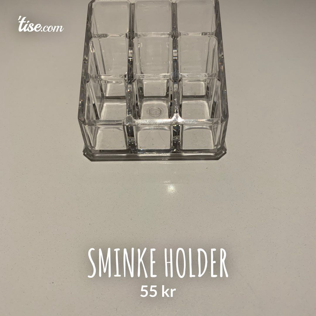 Sminke holder