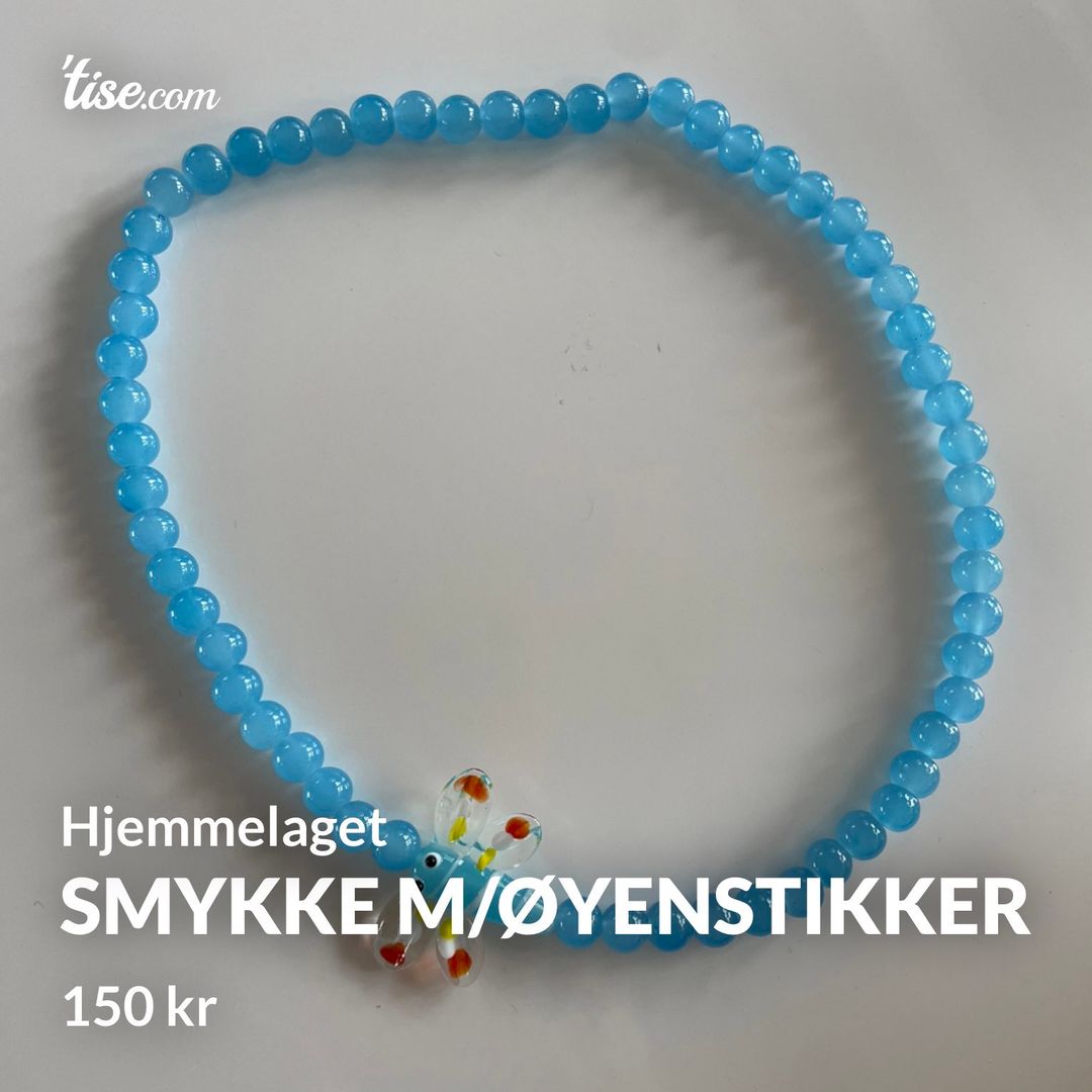 Smykke m/øyenstikker