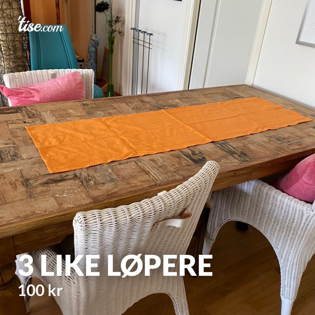 3 LIKE LØPERE