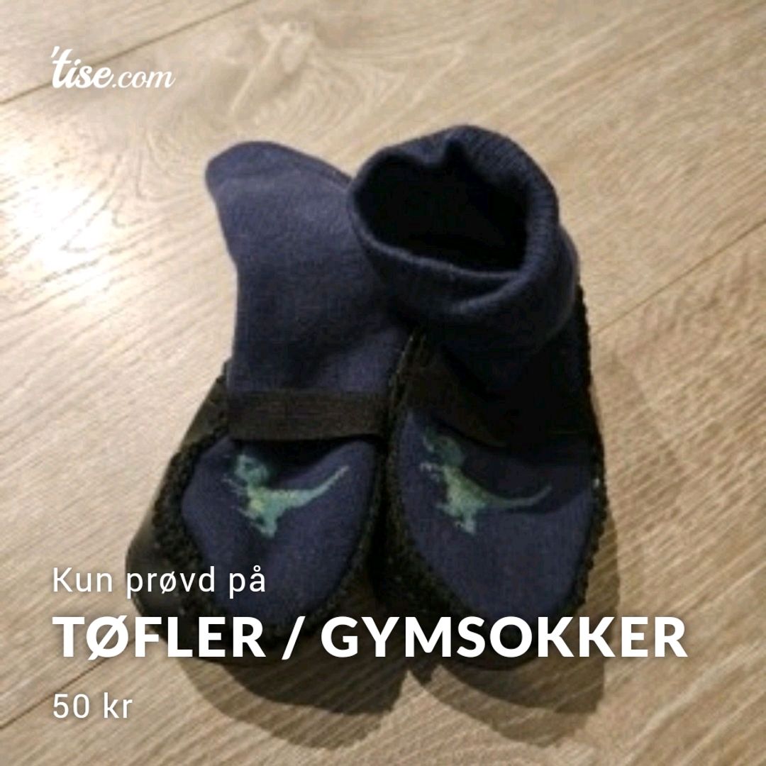 Tøfler / Gymsokker