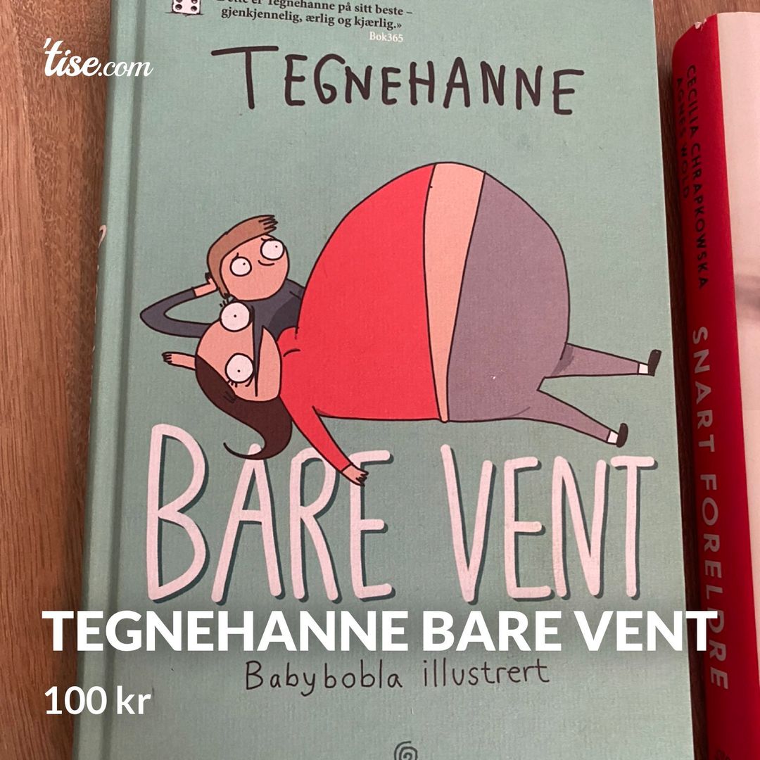 Tegnehanne Bare Vent