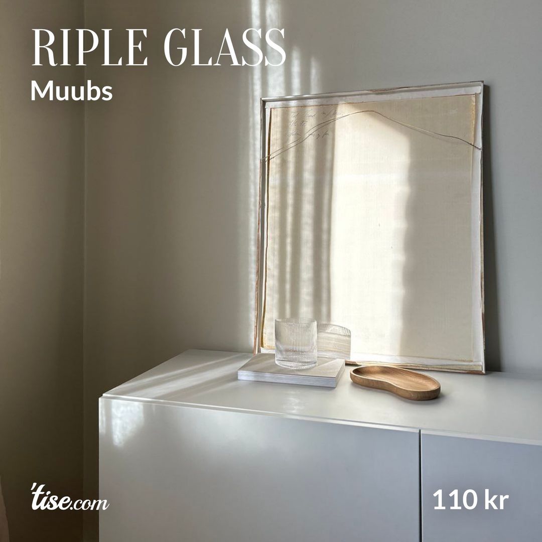 Riple glass