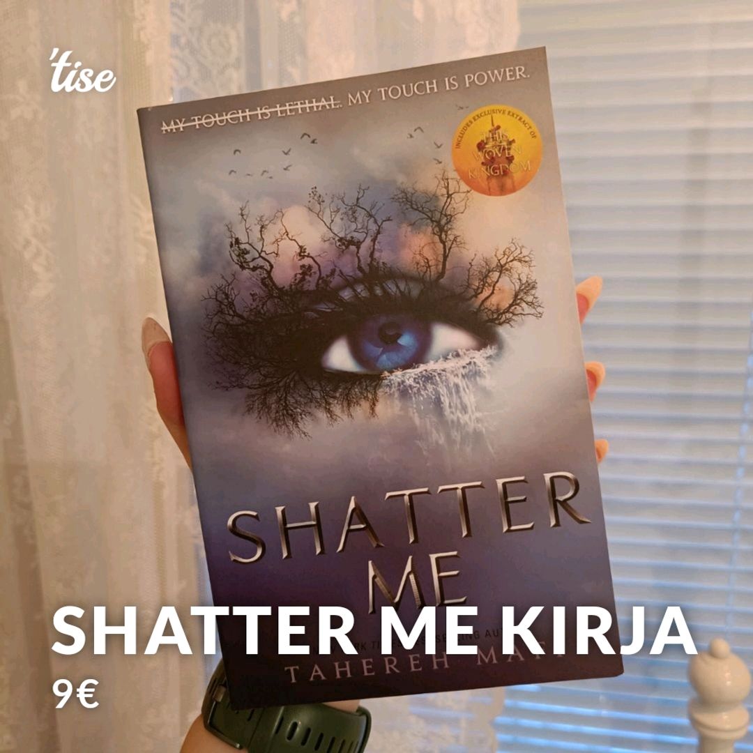 Shatter Me Kirja