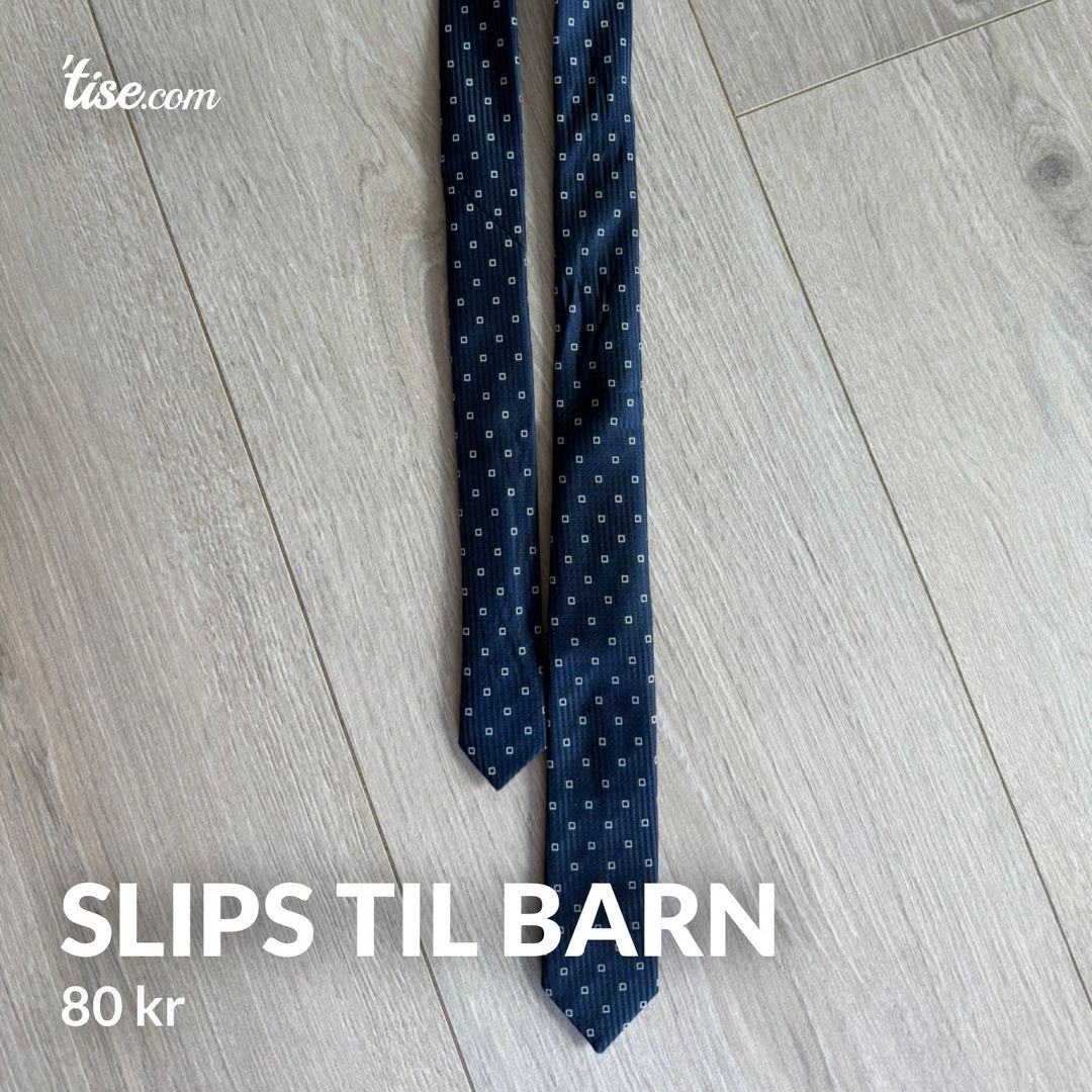 Slips til barn