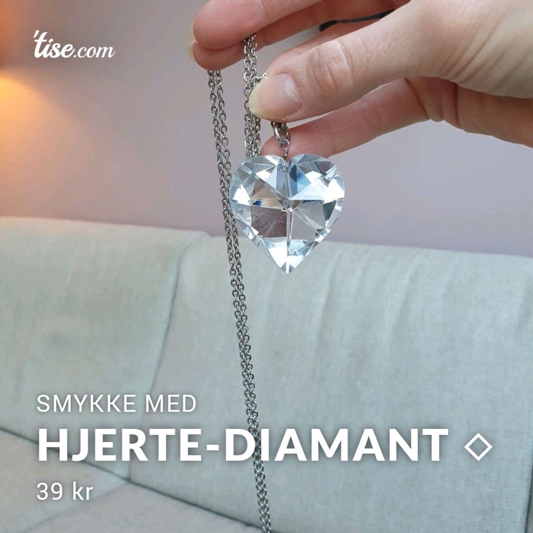 HJERTE-DIAMANT ◇