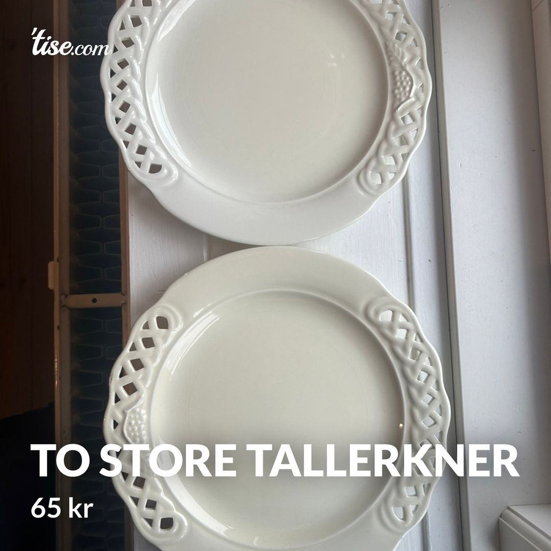 To store tallerkner