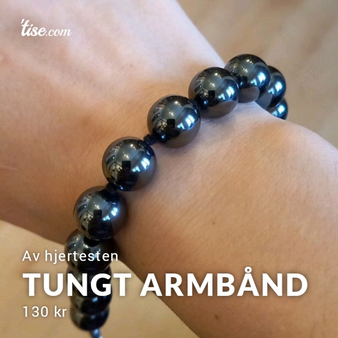 Tungt Armbånd