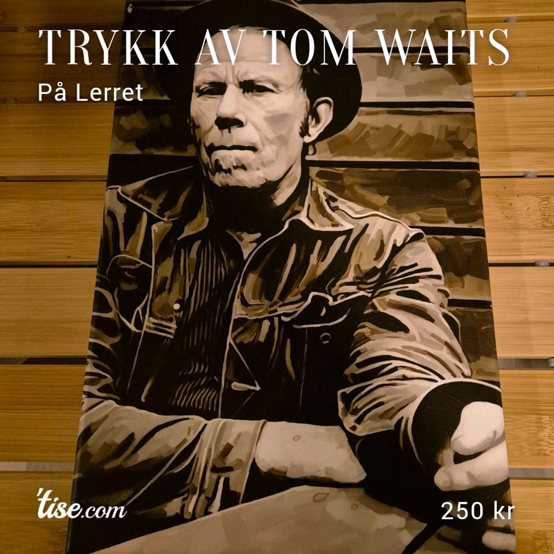 Trykk av Tom Waits