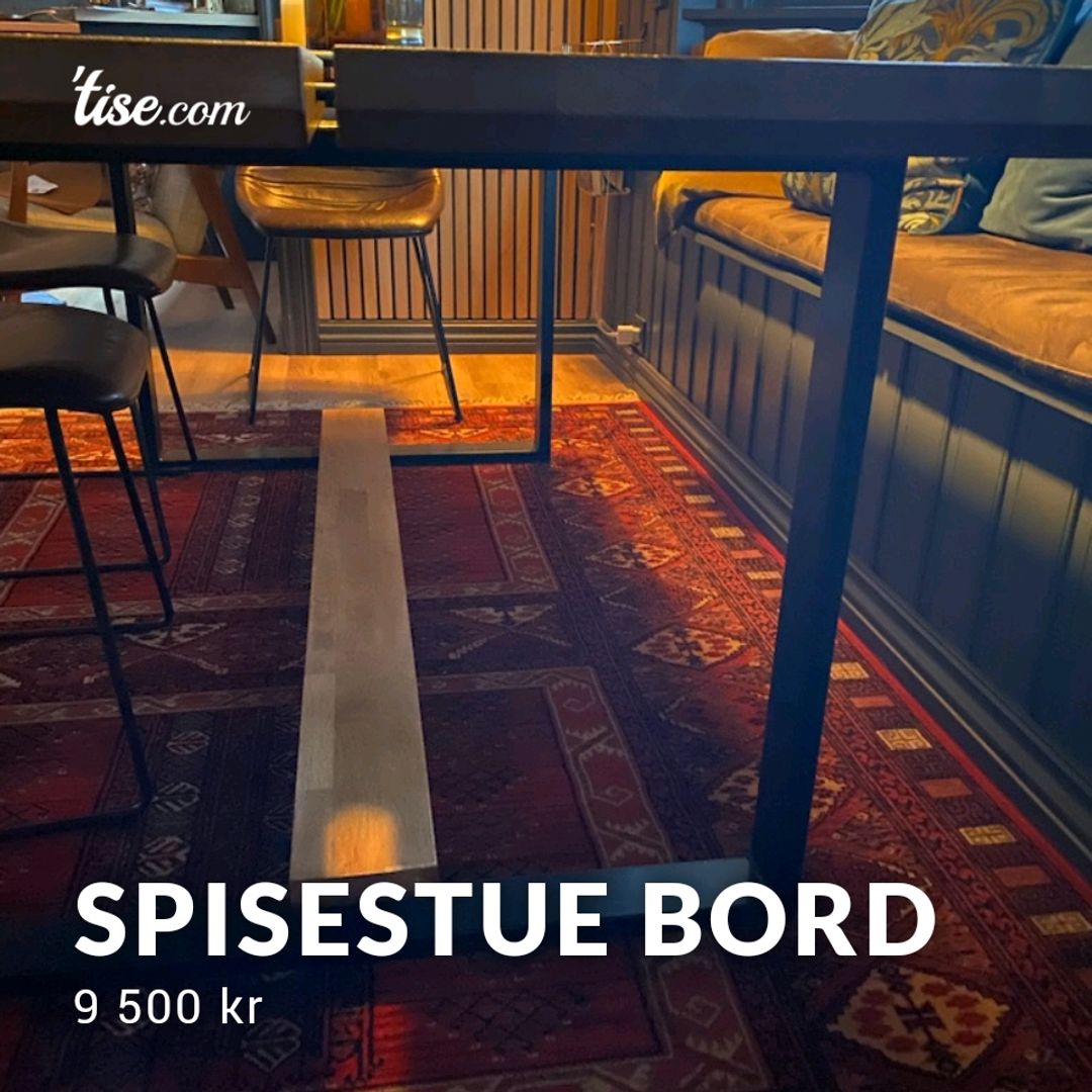 Spisestue Bord