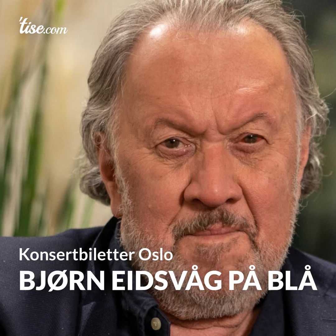 Bjørn Eidsvåg på Blå