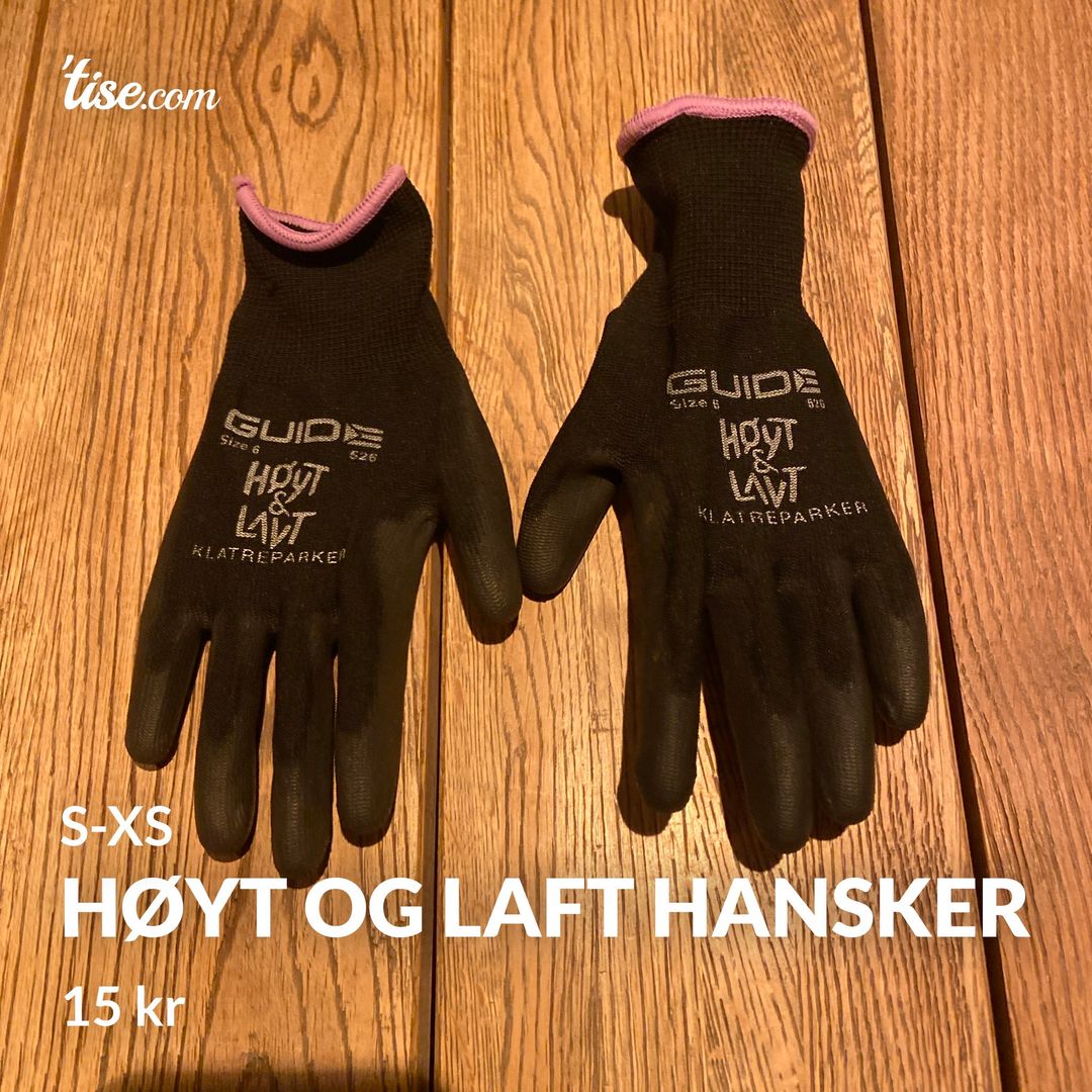 Høyt og laft hansker