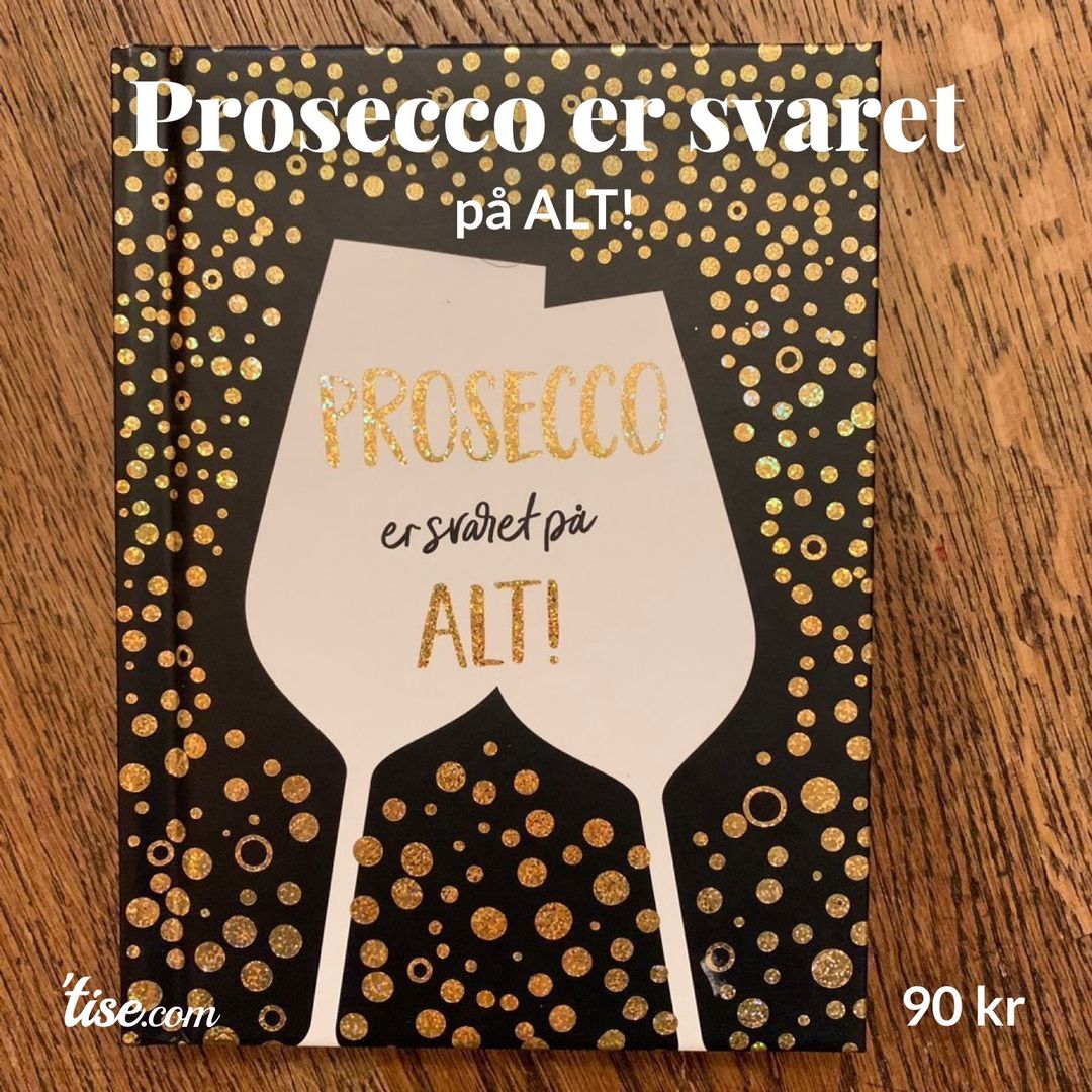 Prosecco er svaret