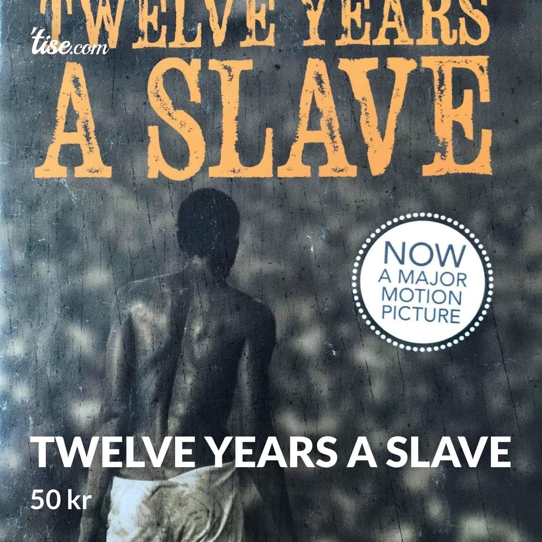 Twelve years a slave