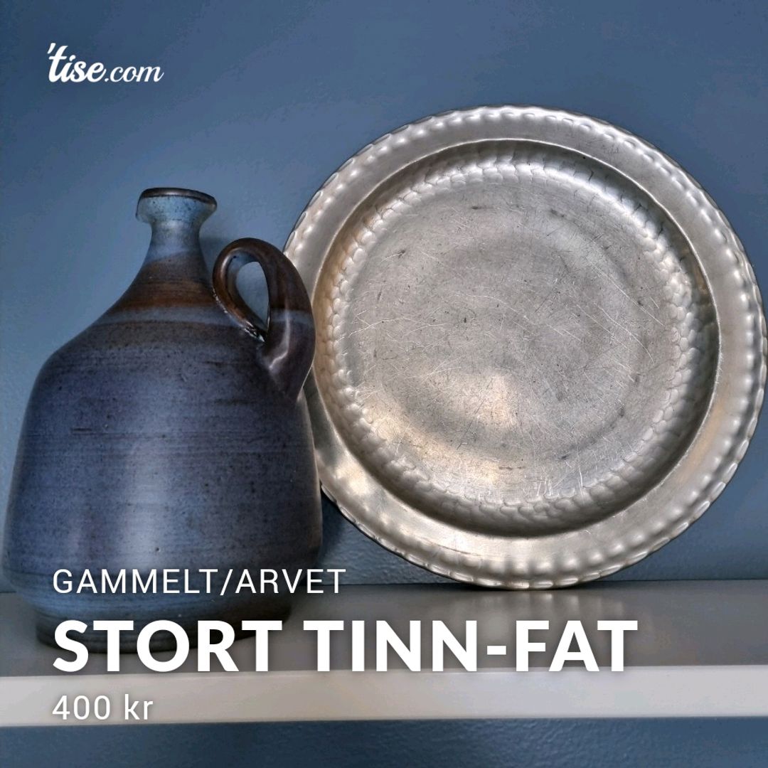 STORT TINN-FAT