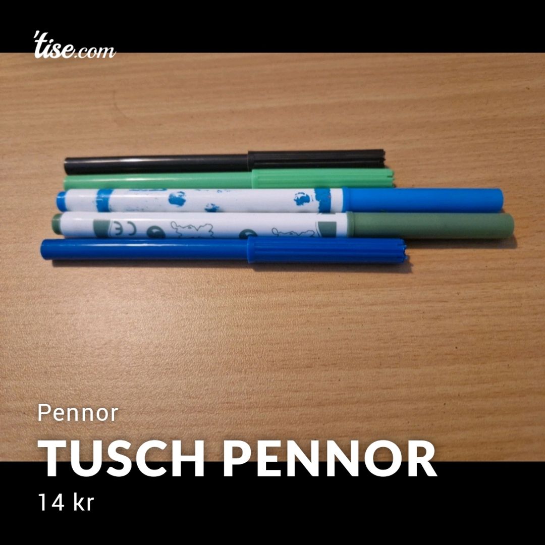 Tusch pennor