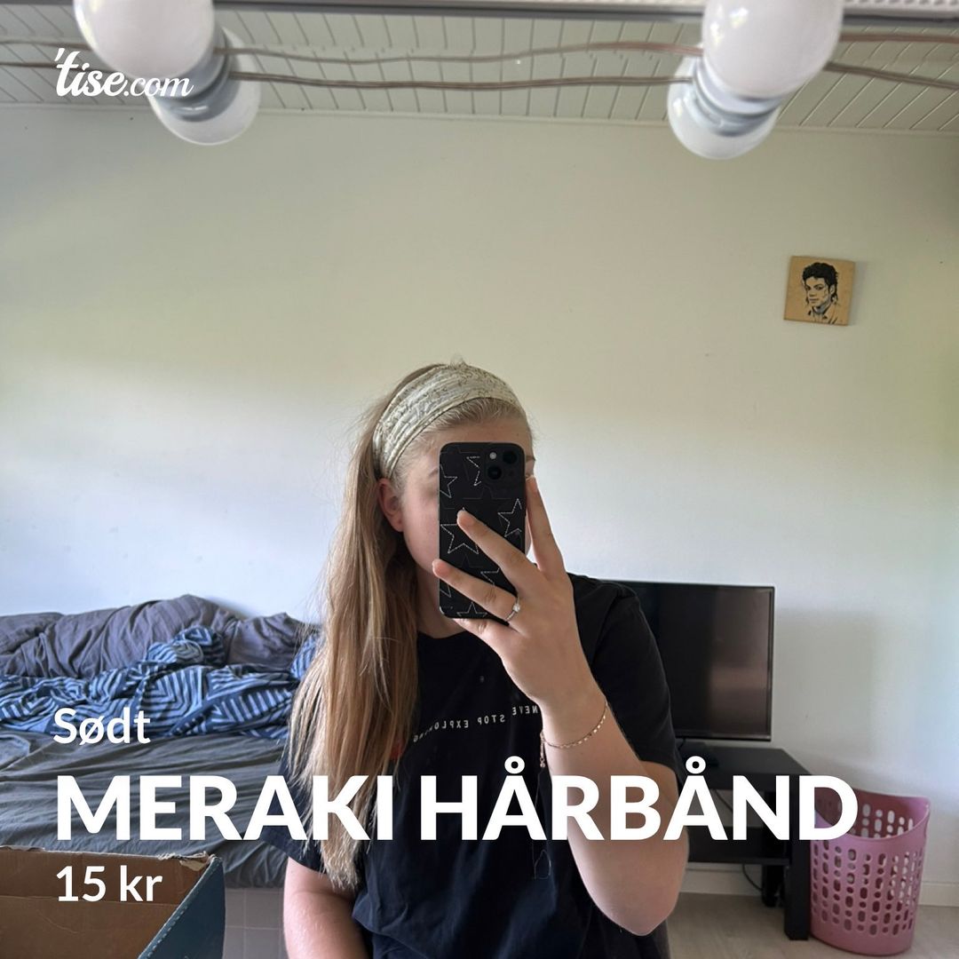 Meraki hårbånd