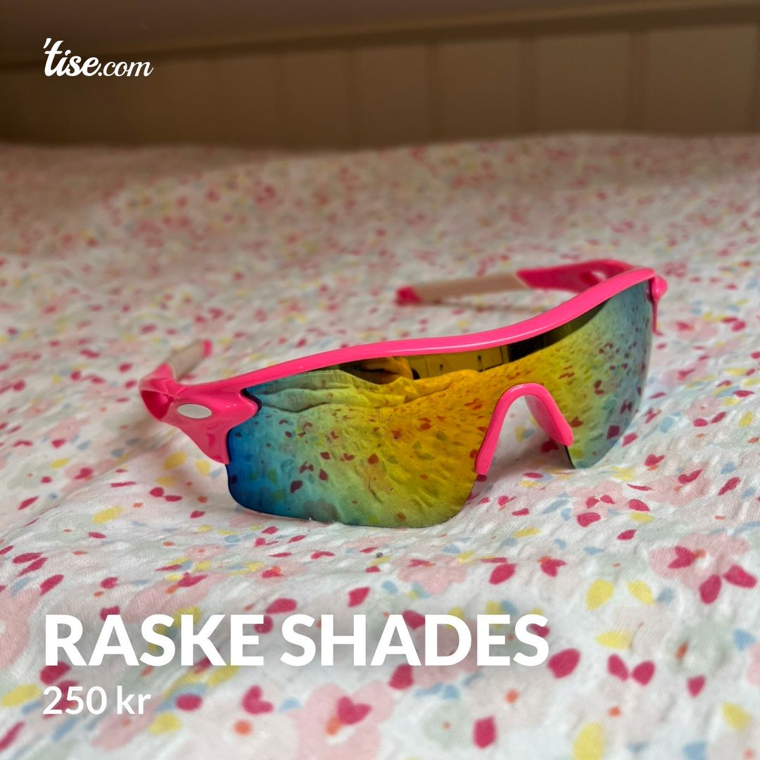 Raske shades