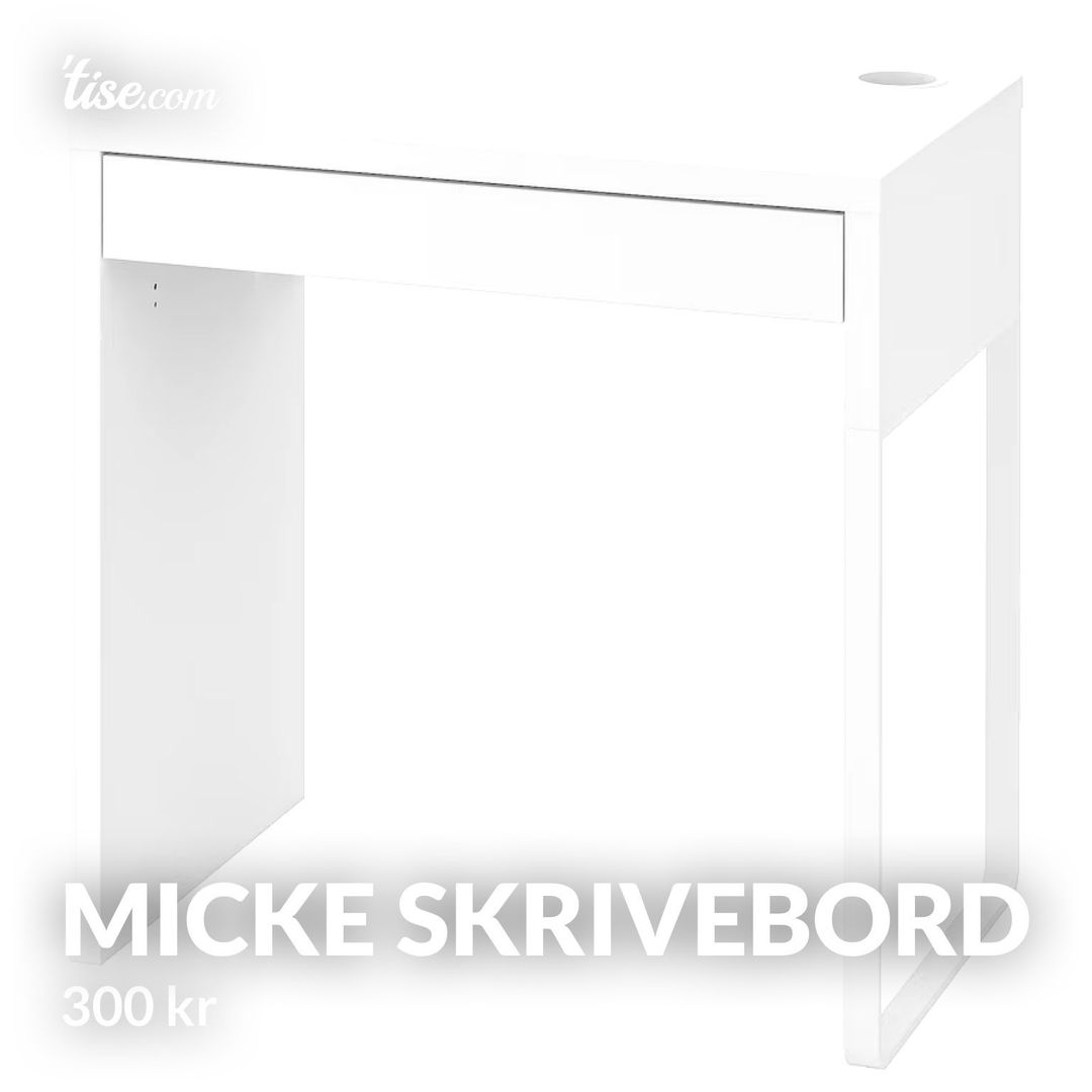 Micke skrivebord