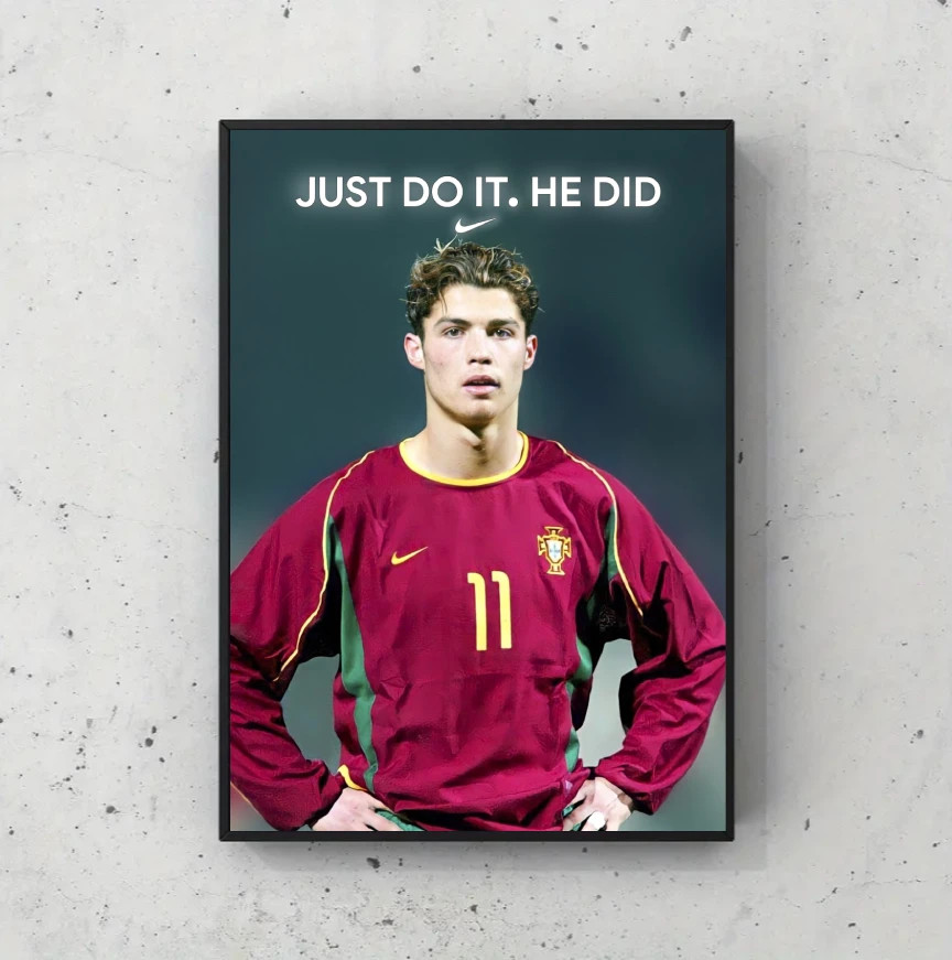 Cristiano Ronaldo "Just do it. He did" Poster