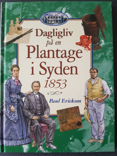 Dagligliv på en Plantage i syden